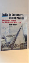 Afbeelding in Gallery-weergave laden, Inside Le Corbusier's Philips Pavilion
